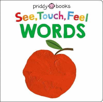 See, Touch, Feel: Words - Priddy Books, Roger Priddy