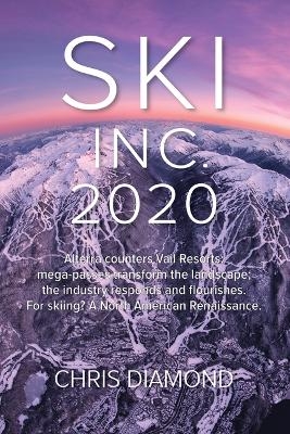 Ski Inc. 2020 - Chris Diamond