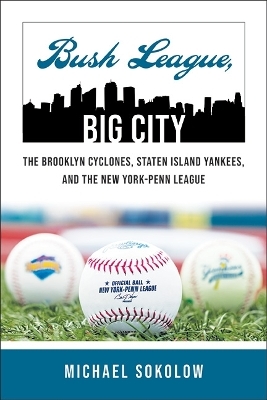 Bush League, Big City - Michael Sokolow