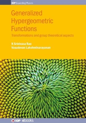 Generalized Hypergeometric Functions - K Srinivasa Rao, Dr Vasudevan Lakshminarayanan