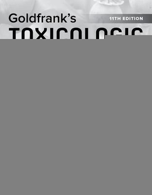 Study Guide for Goldfrank's Toxicologic Emergencies - Rana Biary, Mary Howland, Silas W. Smith, Richard Weisman