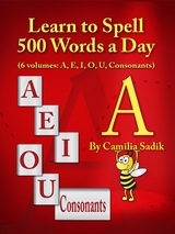 Learn to Spell 500 Words a Day -  Camilia Sadik