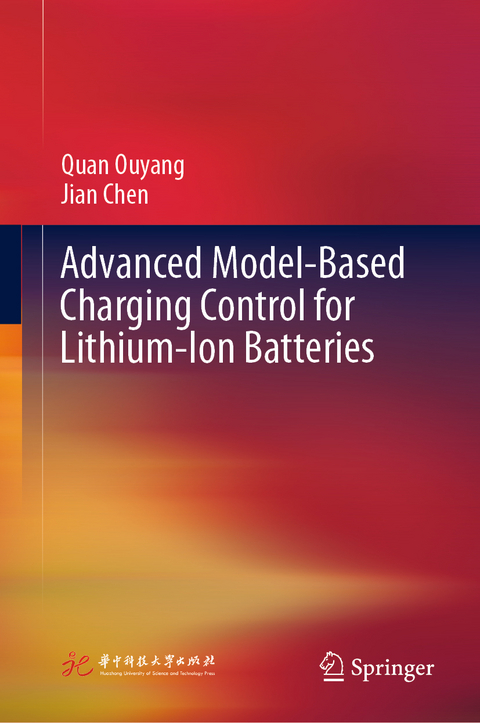 Advanced Model-Based Charging Control for Lithium-Ion Batteries - Quan Ouyang, Jian Chen