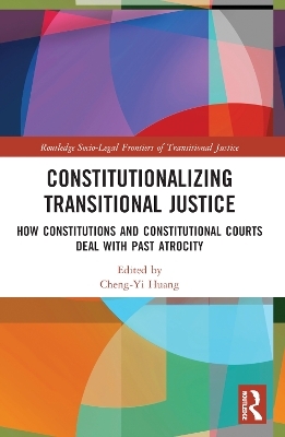 Constitutionalizing Transitional Justice - 