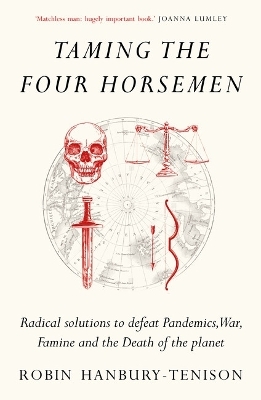 Taming the Four Horsemen - Robin Hanbury-Tenison