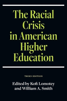 The Racial Crisis in American Higher Education, Third Edition - 