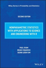 Nonparametric Statistics with Applications to Science and Engineering with R - Kvam, Paul; Vidakovic, Brani; Kim, Seong-joon