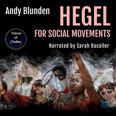 Hegel for Social Movements - Andy Blunden