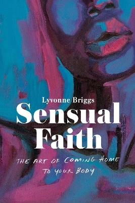 Sensual Faith - Lyvonne Briggs