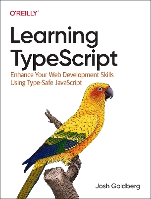 Learning Typescript - Josh Goldberg