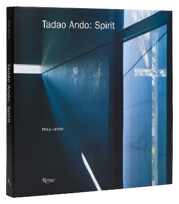 Tadao Ando: Spirit - Philip Jodidio