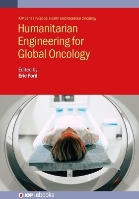 Humanitarian Engineering for Global Oncology - 