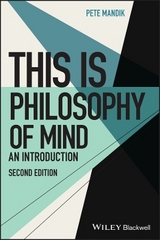 This Is Philosophy of Mind - Mandik, Pete