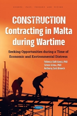 Construction Contracting in Malta During Wartime: Seeking Opportunities During a Time of Economic and Environmental Distress - Rebecca Dalli Gonzi