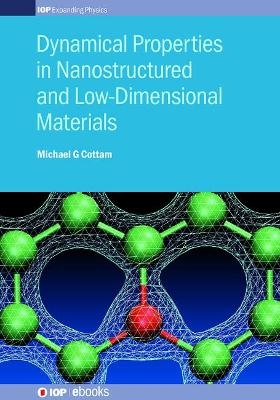 Dynamical Properties in Nanostructured and Low-Dimensional Materials - Michael G Cottam