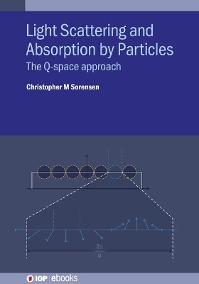 Light Scattering and Absorption by Particles - Christopher M Sorensen