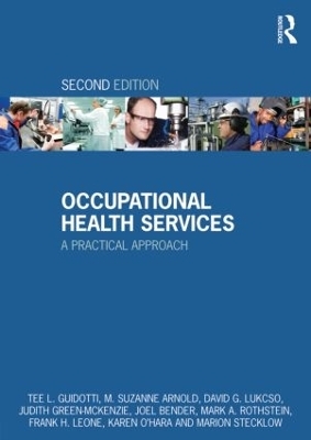 Occupational Health Services - Tee L. Guidotti, M. Suzanne Arnold, David G. Lukcso, Judith Green-McKenzie, Joel Bender