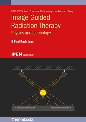 Image-Guided Radiation Therapy - B Paul Ravindran