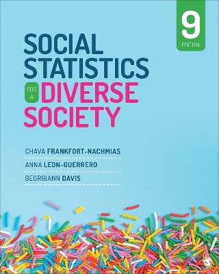 Social Statistics for a Diverse Society - Chava Frankfort-Nachmias, Anna Leon-Guerrero, Georgiann Davis