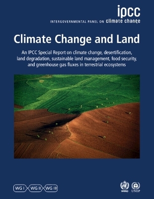 Climate Change and Land -  Intergovernmental Panel on Climate Change (IPCC)