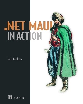 .NET MAUI in Action - Matt Goldman