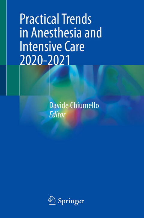 Practical Trends in Anesthesia and Intensive Care 2020-2021 - 