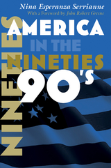 America in the Nineties -  Nina Esperanza Serrianne