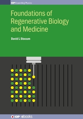 Foundations of Regenerative Biology and Medicine - Professor David L Stocum