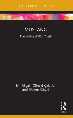 Mustang - Elif Akçalı, Cüneyt Çakırlar, Özlem Güçlü