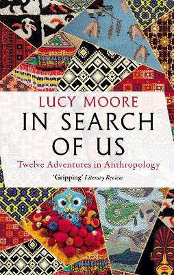 In Search of Us - Lucy Moore