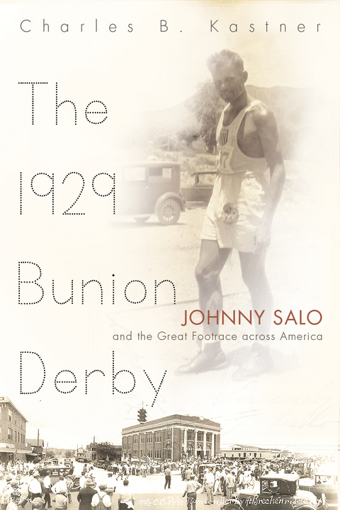 The 1929 Bunion Derby - Charles B. Kastner