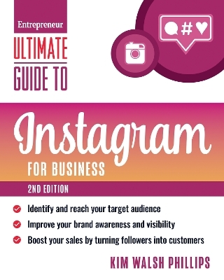 Ultimate Guide to Instagram - Kim Walsh Phillips