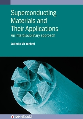 Superconducting Materials and Their Applications - Jatinder Vir Yakhmi