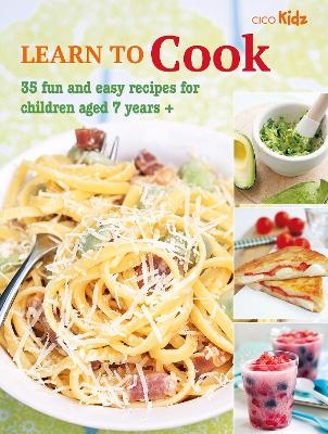 Learn to Cook - Cico Books