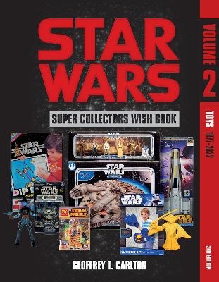 Star Wars Super Collector's Wish Book, Vol. 2 - Geoffrey T. Carlton