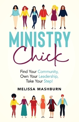 Ministry Chick - Melissa Mashburn