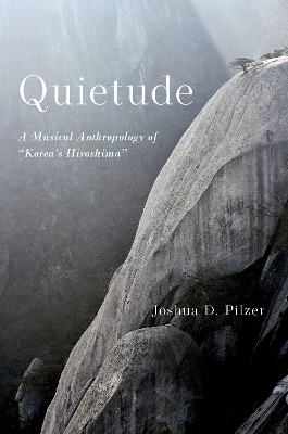 Quietude - Joshua D. Pilzer