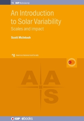 An Introduction to Solar Variability - Dr Scott McIntosh