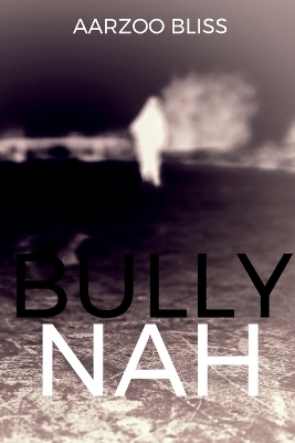 Bully Nah - Aarzoo Bliss