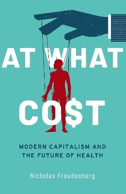 At What Cost - Nicholas Freudenberg