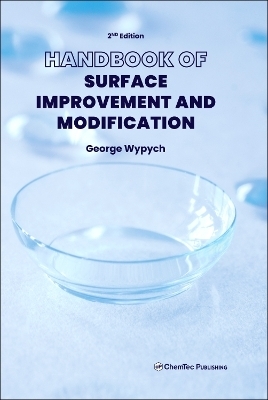 Handbook of Surface Improvement and Modification - George Wypych