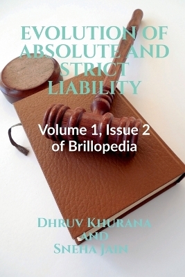 Evolution of Absolute and Strict Liability - Dhruv Khurana