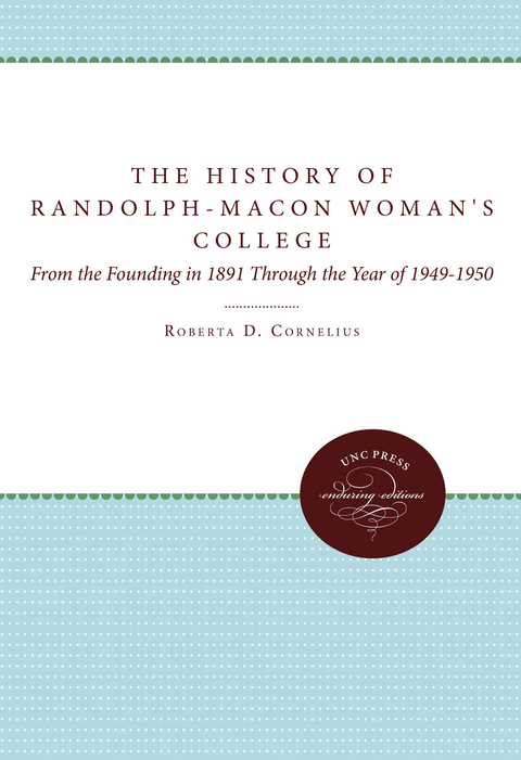 History of Randolph-Macon Woman's College -  Roberta D. Cornelius