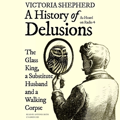 A History of Delusions - Victoria Shepherd