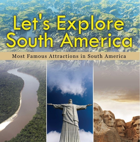 Let's Explore South America (Most Famous Attractions in South America) - Baby Professor