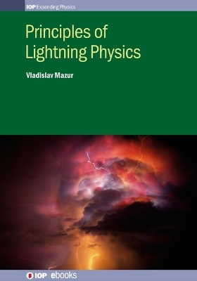 Principles of Lightning Physics - Vladislav Mazur