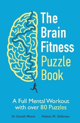 The Brain Fitness Puzzle Book - Gareth Moore, Helena M. Gellersen