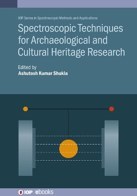 Spectroscopic Techniques for Archaeological and Cultural Heritage Research - 