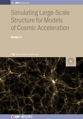 Simulating Large-Scale Structure for Models of Cosmic Acceleration - Baojiu Li