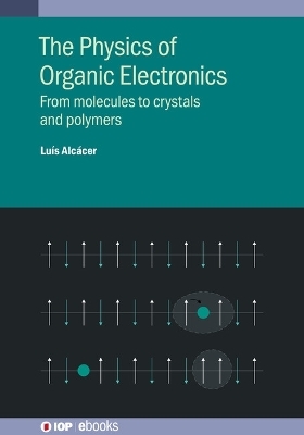 The Physics of Organic Electronics - Luís Alcácer